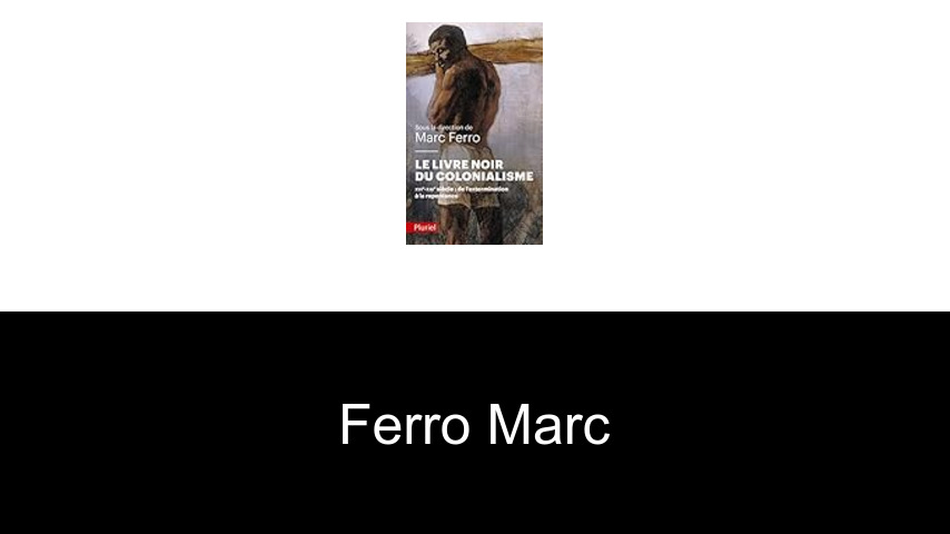 livres de Ferro Marc