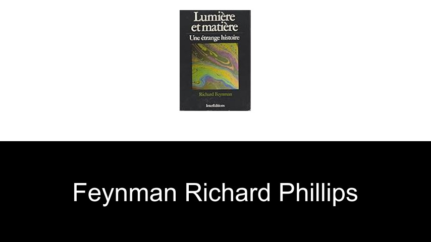 livres de Feynman Richard Phillips