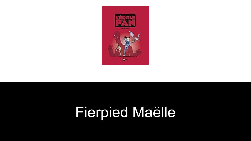 livres de Fierpied Maëlle