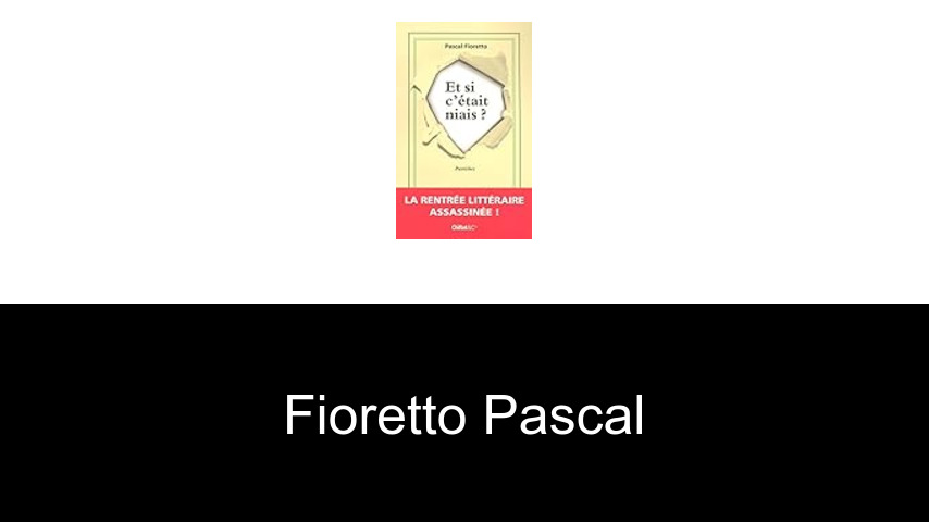 livres de Fioretto Pascal