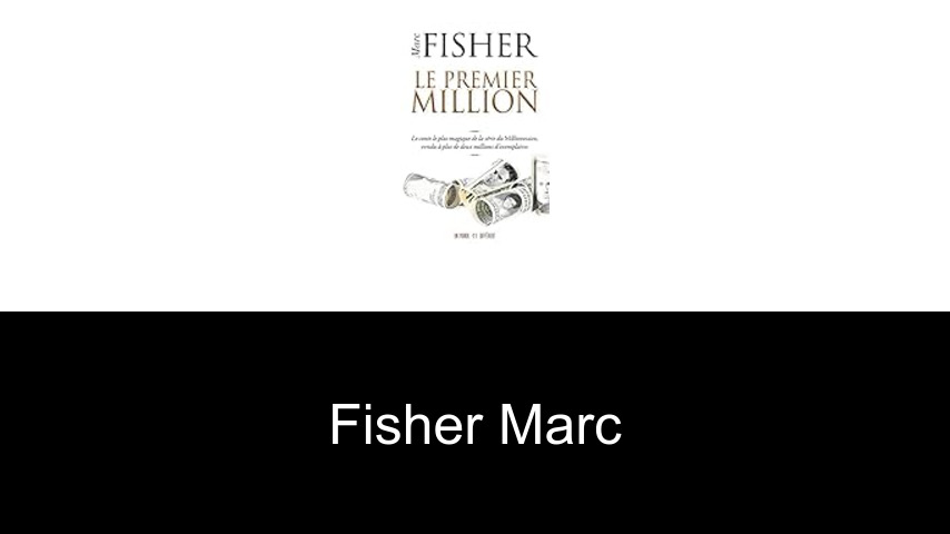 livres de Fisher Marc