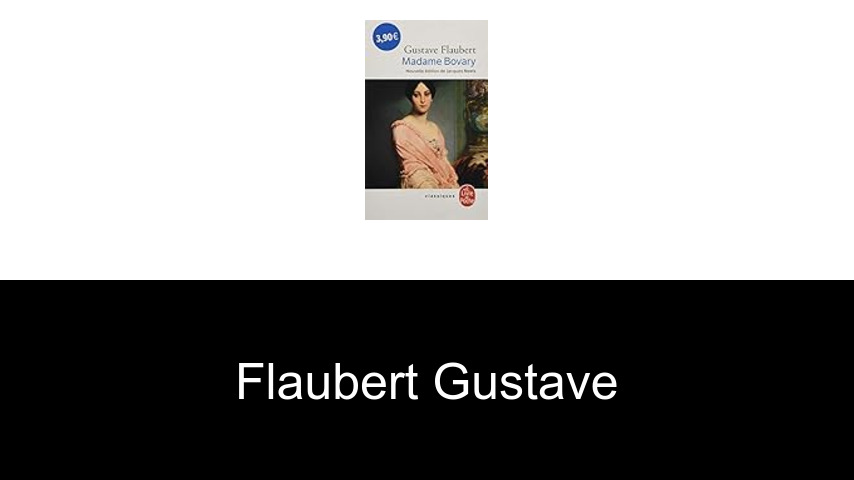 livres de Flaubert Gustave