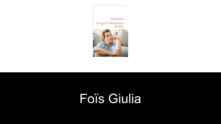 livres de Foïs Giulia