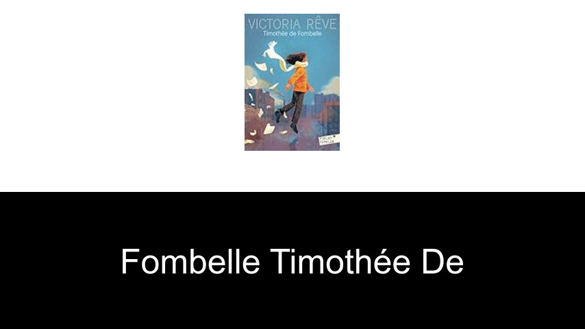 livres de Fombelle Timothée de
