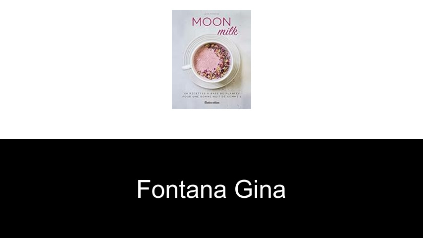livres de Fontana Gina