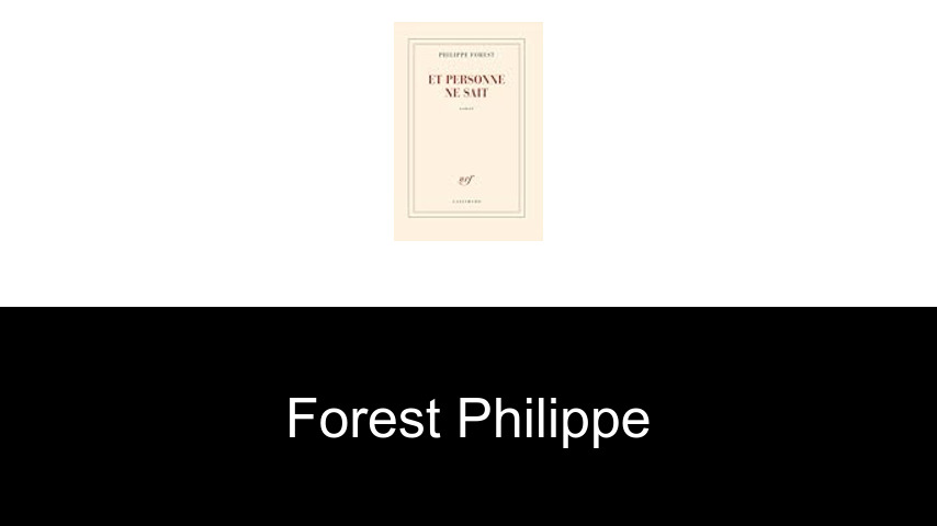 livres de Forest Philippe