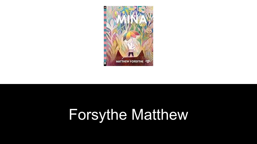 livres de Forsythe Matthew
