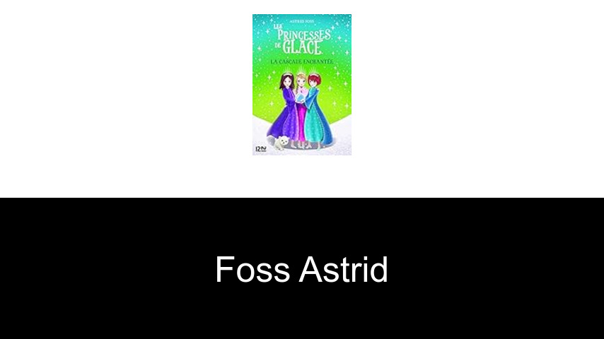 livres de Foss Astrid