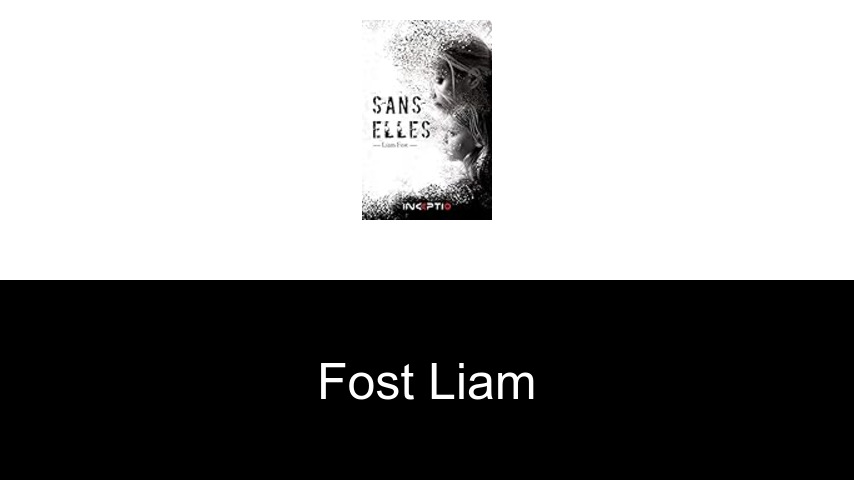 livres de Fost Liam