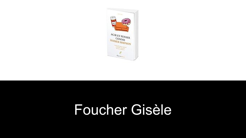 livres de Foucher Gisèle