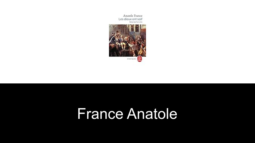 livres de France Anatole
