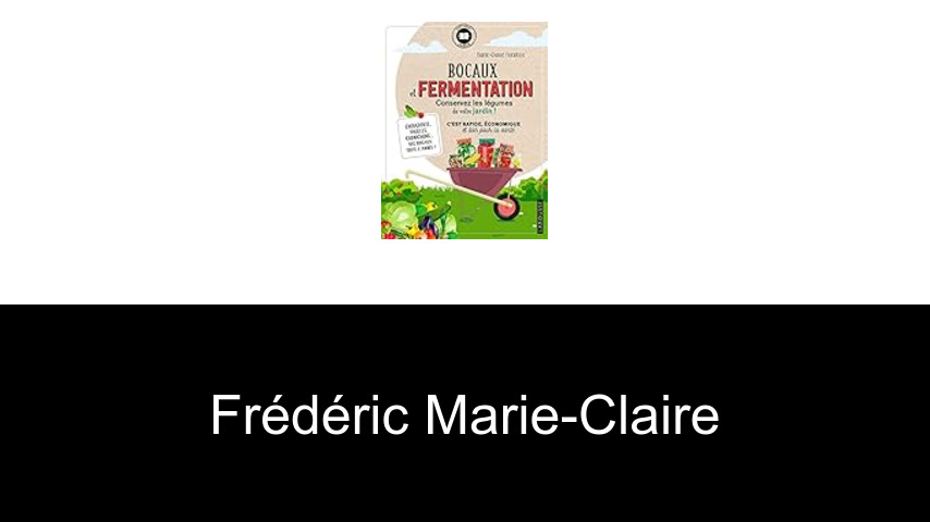 livres de Frédéric Marie-Claire