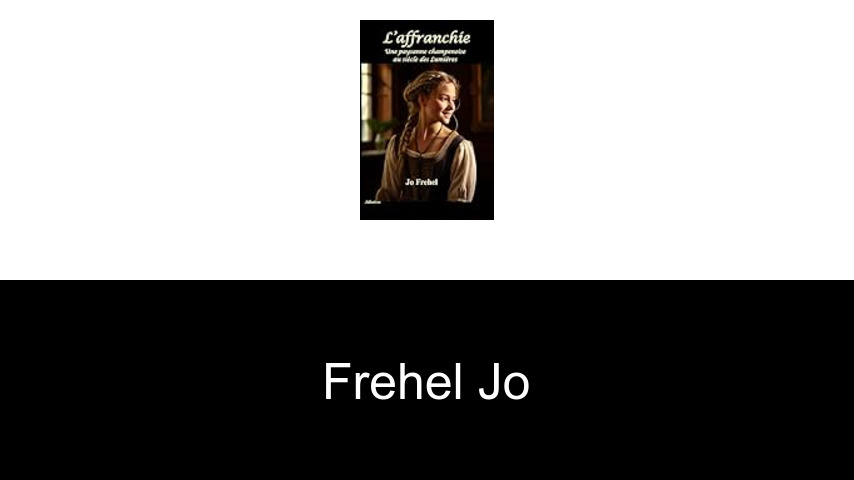 livres de Frehel Jo