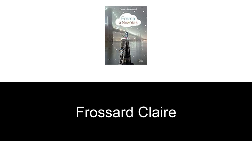 livres de Frossard Claire