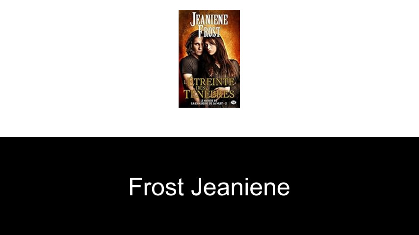 livres de Frost Jeaniene