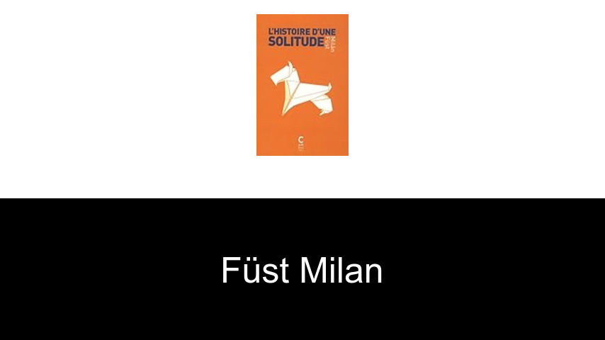 livres de Füst Milan