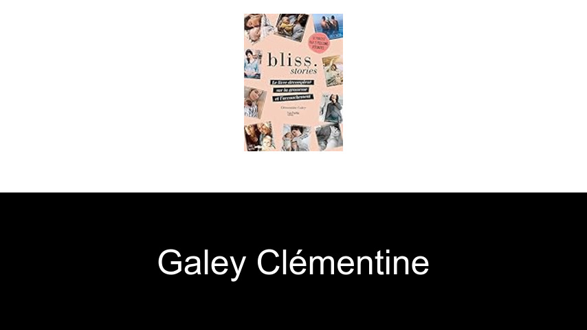 livres de Galey Clémentine