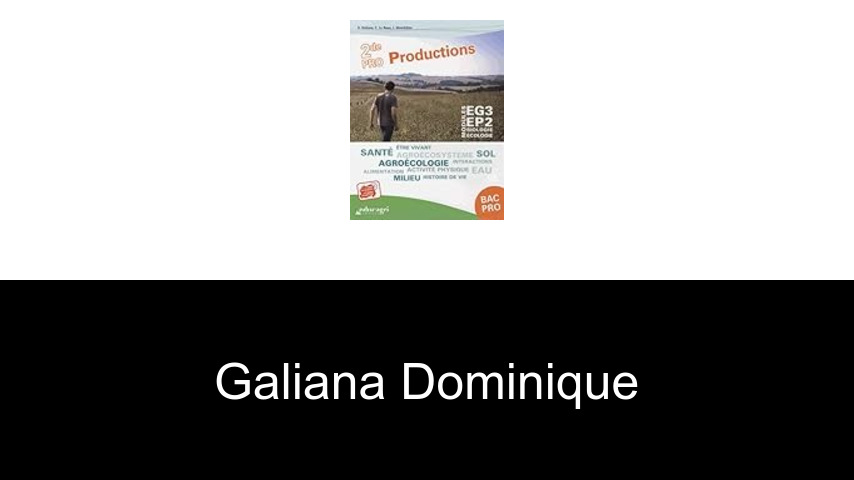 livres de Galiana Dominique