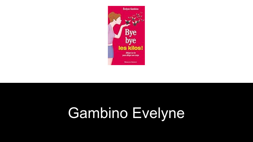 livres de Gambino Evelyne