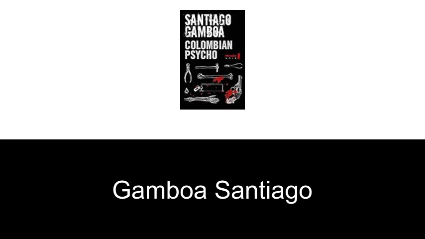 livres de Gamboa Santiago