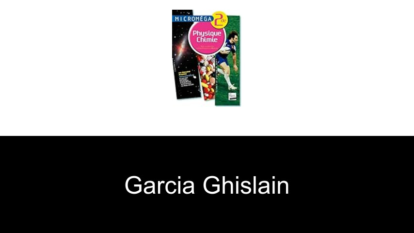 livres de Garcia Ghislain