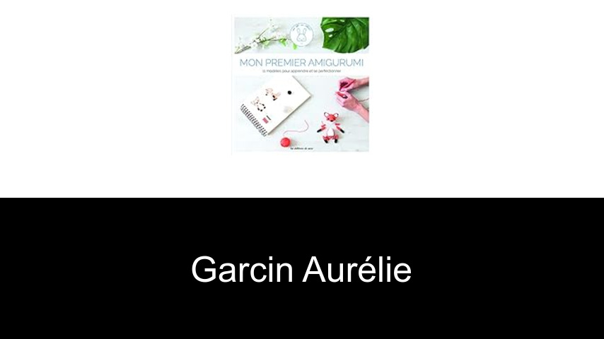 livres de Garcin Aurélie