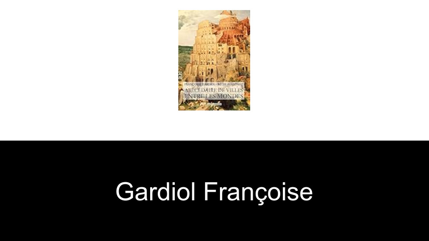 livres de Gardiol Françoise