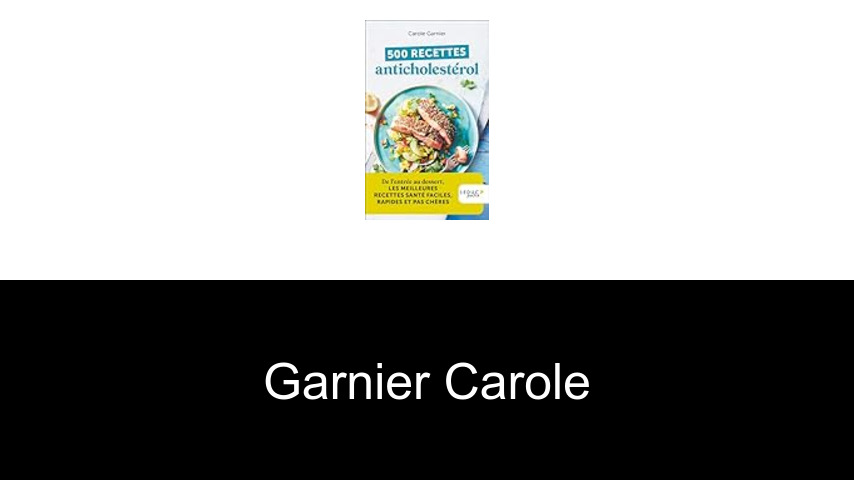 livres de Garnier Carole