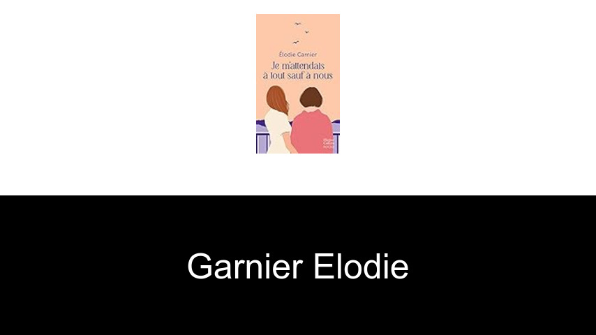 livres de Garnier Elodie