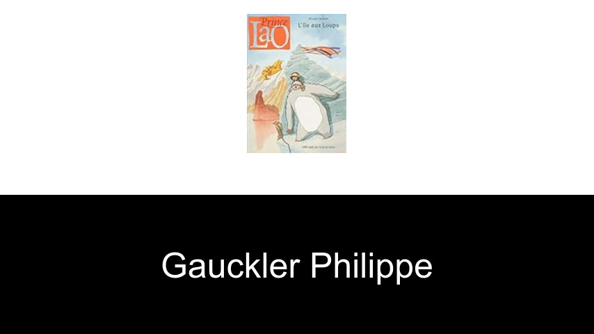 livres de GAUCKLER Philippe