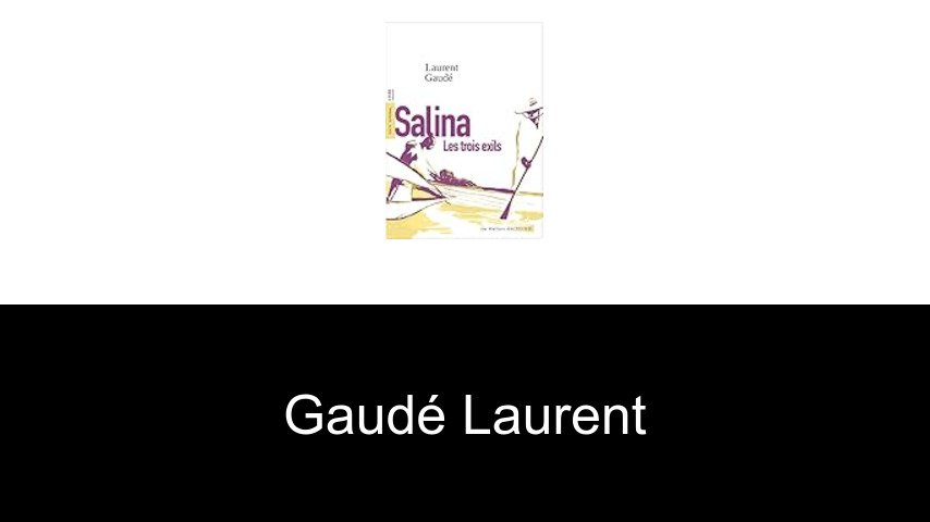 livres de Gaudé Laurent