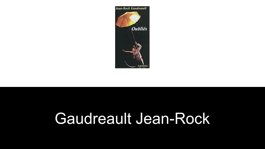 livres de Gaudreault Jean-Rock