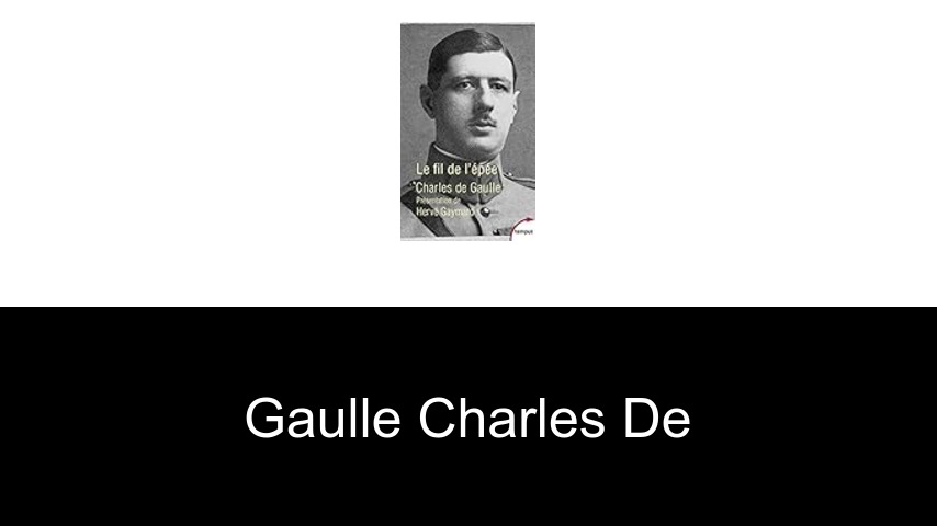 livres de Gaulle Charles de