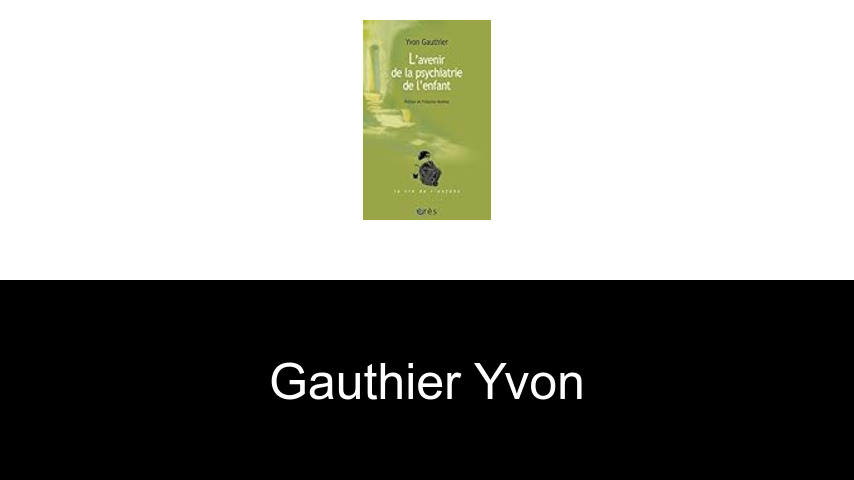 livres de Gauthier Yvon