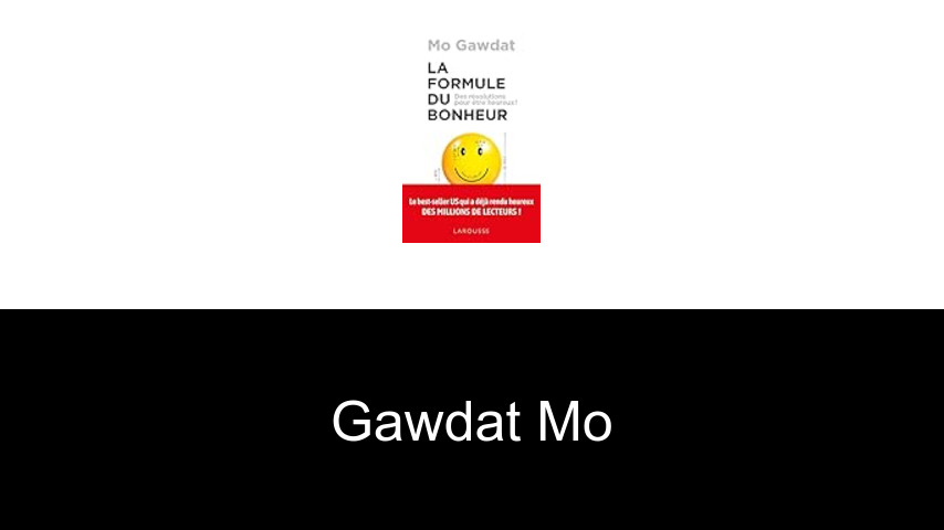 livres de Gawdat Mo