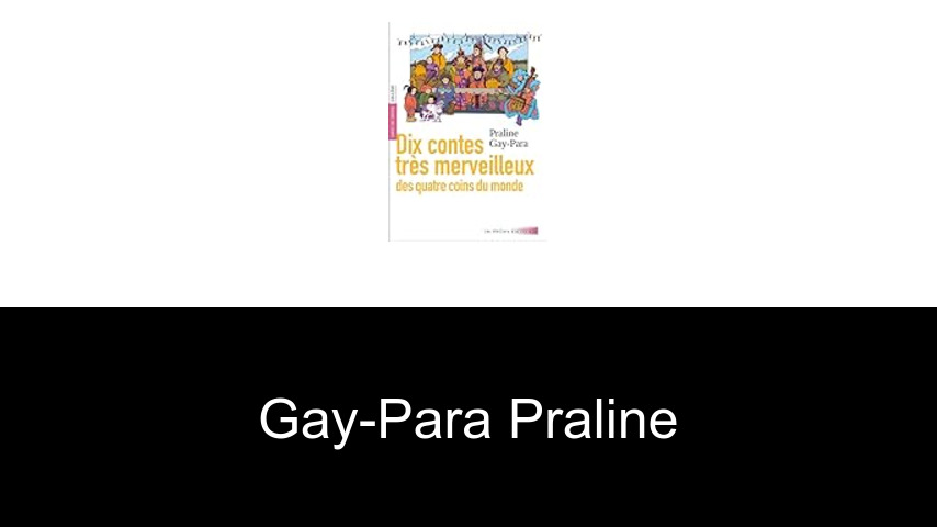 livres de Gay-Para Praline