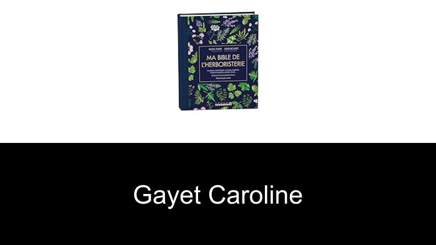 livres de Gayet Caroline