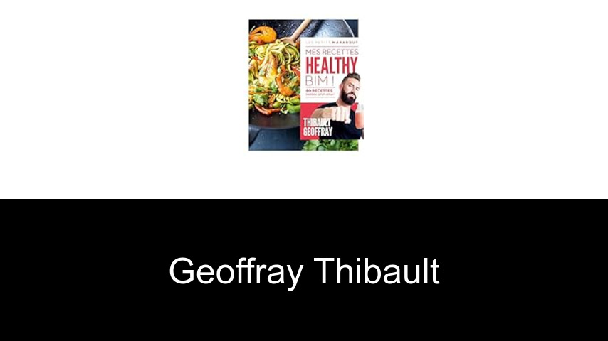 livres de Geoffray Thibault