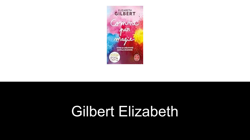 livres de Gilbert Elizabeth