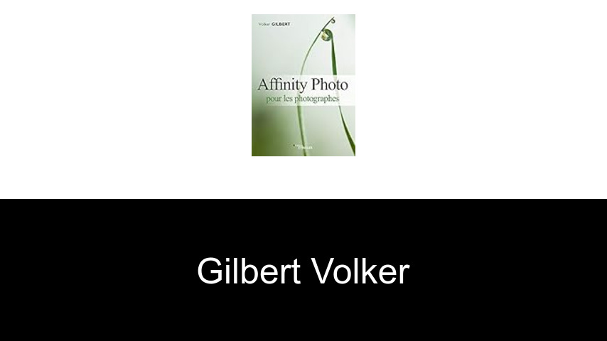 livres de Gilbert Volker