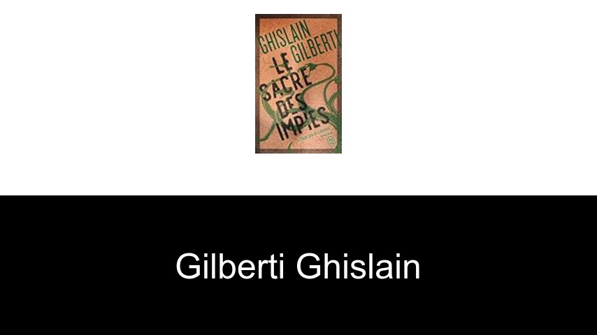 livres de Gilberti Ghislain