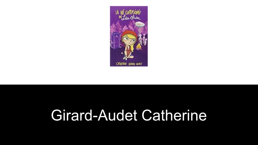 livres de Girard-Audet Catherine