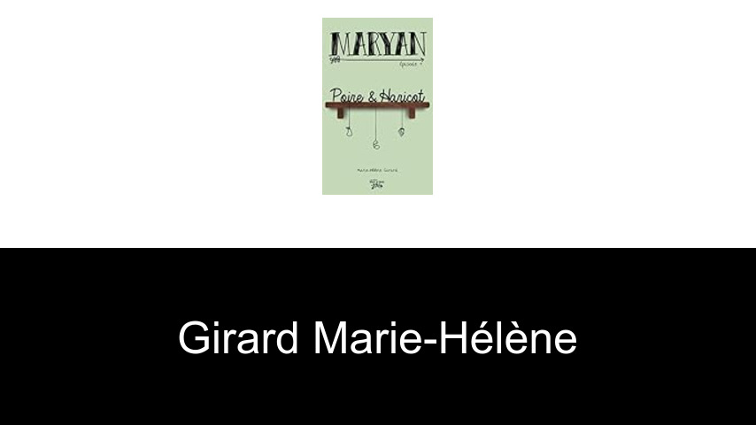 livres de Girard Marie-Hélène
