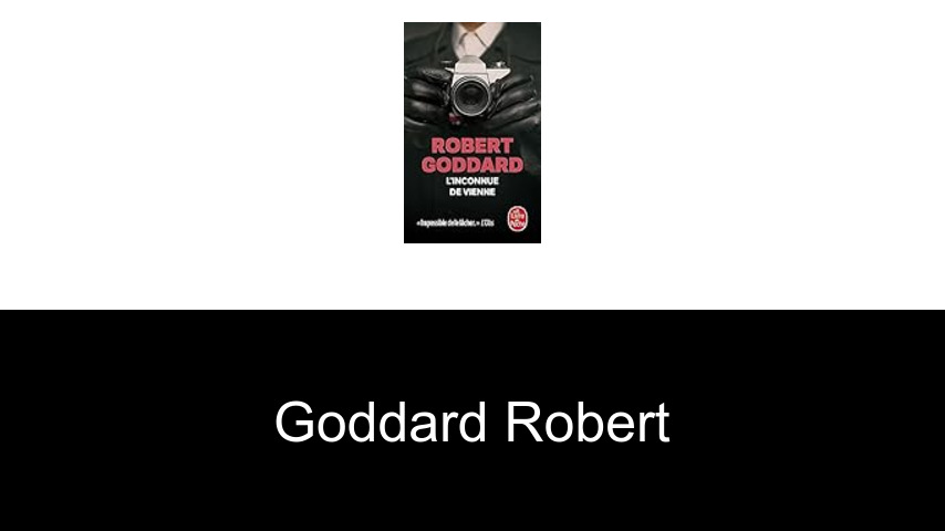 livres de Goddard Robert