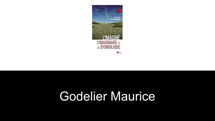 livres de Godelier Maurice