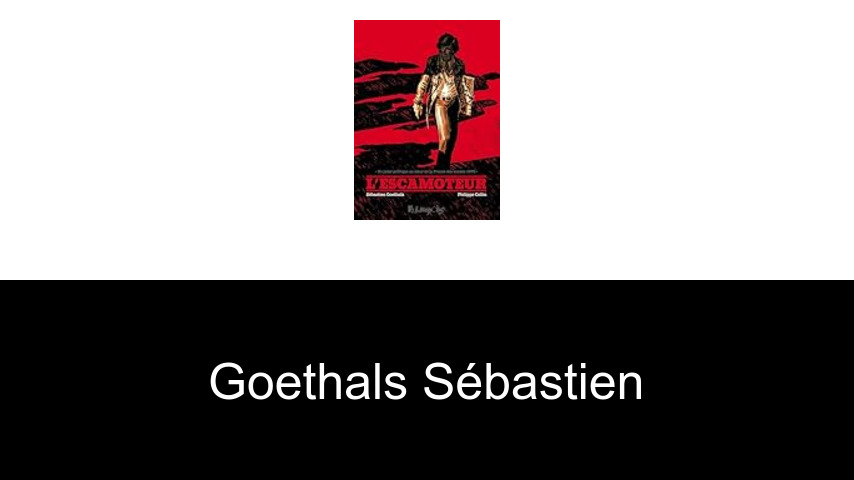 livres de Goethals Sébastien