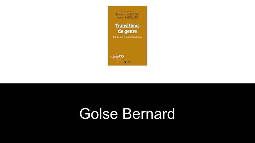 livres de Golse Bernard