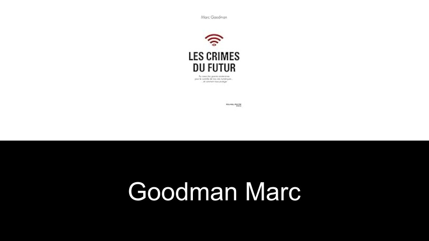 livres de Goodman Marc