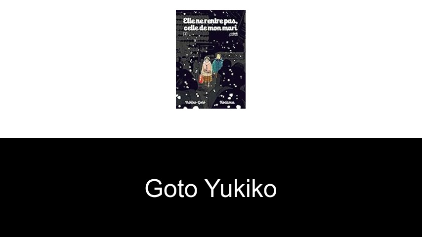 livres de GOTO Yukiko