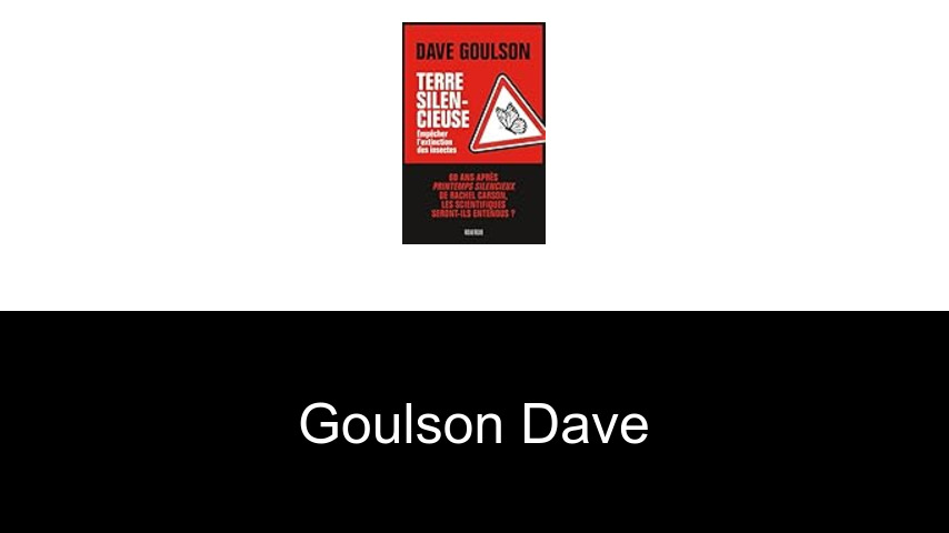 livres de Goulson Dave
